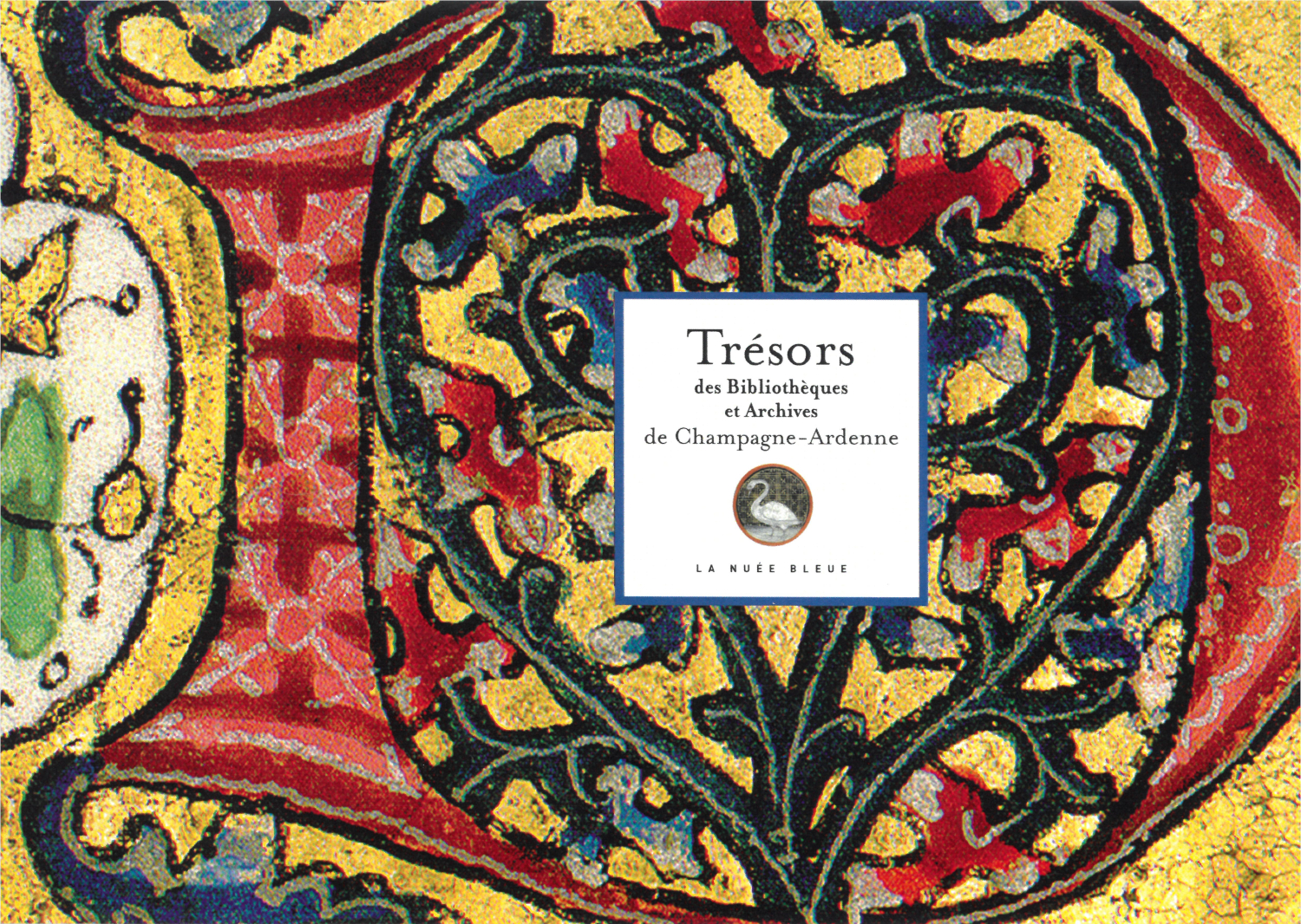 Trésors des bibliothèques et archives champardennaises
